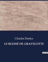 bokomslag Le Bless de Gravelotte