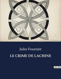 bokomslag Le Crime de Lachine