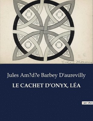 Le Cachet d'Onyx, La 1