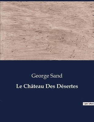 Le Chteau Des Dsertes 1