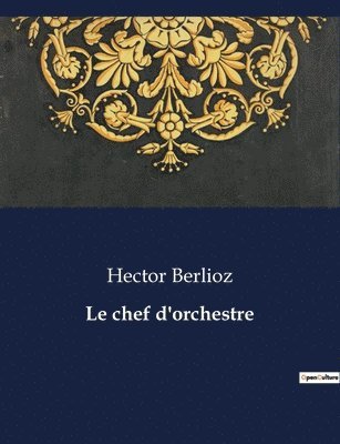 bokomslag Le chef d'orchestre