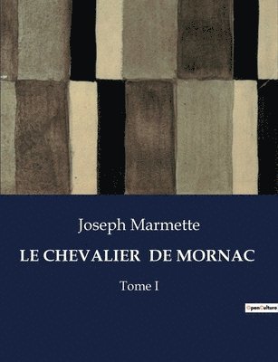 Joseph Marmette - Chevalier de Mornac, Häftad