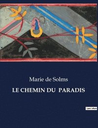 bokomslag Le Chemin Du Paradis