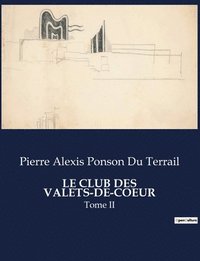 bokomslag Le Club Des Valets-De-Coeur