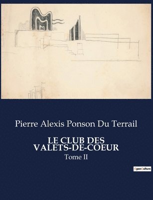 Le Club Des Valets-De-Coeur 1