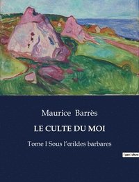 bokomslag Le Culte Du Moi