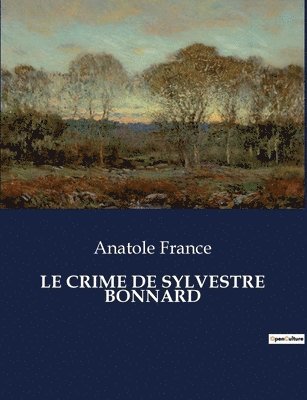 bokomslag Le Crime de Sylvestre Bonnard