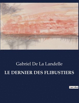 bokomslag Le Dernier Des Flibustiers