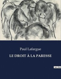 bokomslag Le Droit  La Paresse