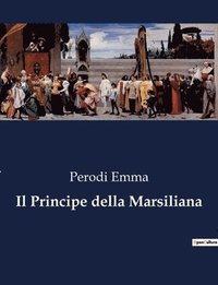 bokomslag Il Principe della Marsiliana