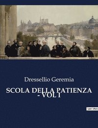 bokomslag Scola Della Patienza - Vol I