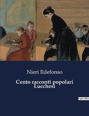 bokomslag Cento racconti popolari Lucchesi