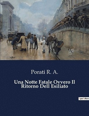 bokomslag Una Notte Fatale Ovvero Il Ritorno Dell Esiliato