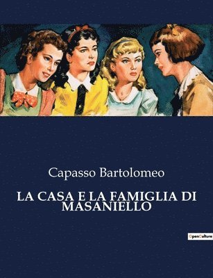 bokomslag La Casa E La Famiglia Di Masaniello