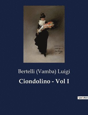 bokomslag Ciondolino - Vol I