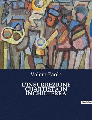 bokomslag L'Insurrezione Chartista in Inghilterra