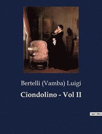 bokomslag Ciondolino - Vol II