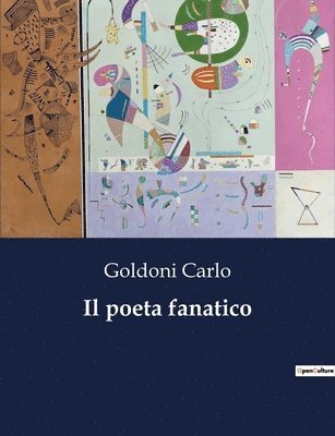 Il poeta fanatico 1