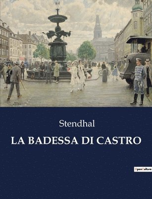 Stendhal - Badessa Di Castro, Häftad