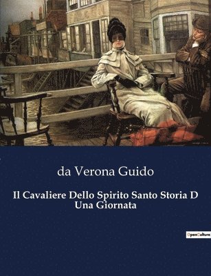 bokomslag Cavaliere Dello Spirito Santo Storia D Una Giornata