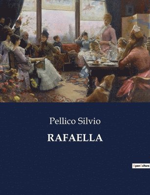 Pellico Silvio - Rafaella, Häftad