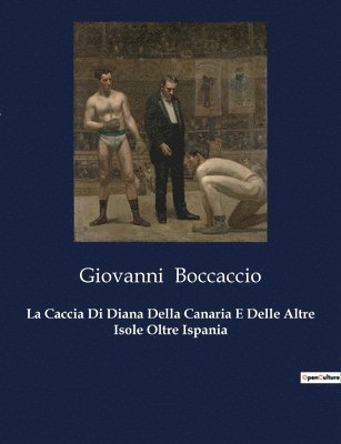 bokomslag La Caccia Di Diana Della Canaria E Delle Altre Isole Oltre Ispania