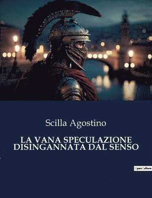 bokomslag Vana Speculazione Disingannata Dal Senso