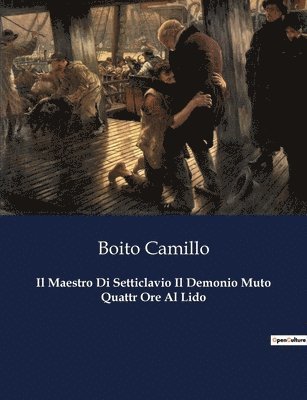 bokomslag Maestro Di Setticlavio Il Demonio Muto Quattr Ore Al Lido
