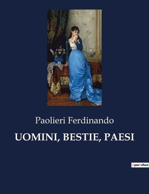 Uomini, Bestie, Paesi 1