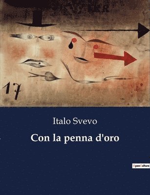 Italo Svevo - Con la penna d'oro, Häftad