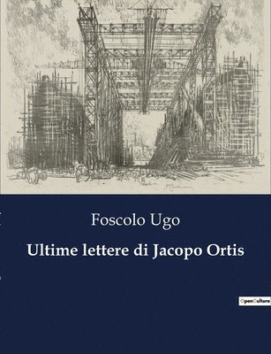 bokomslag Ultime lettere di Jacopo Ortis