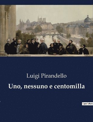 Uno, nessuno e centomilla 1