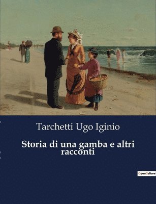 bokomslag Storia di una gamba e altri racconti