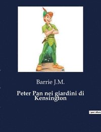 bokomslag Peter Pan nei giardini di Kensington