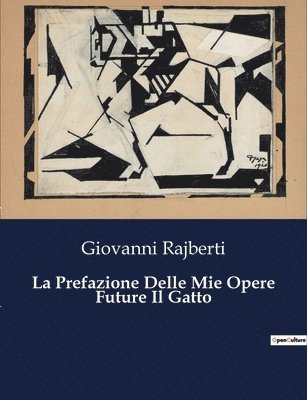 La Prefazione Delle Mie Opere Future Il Gatto 1