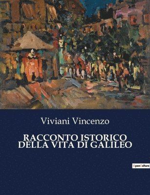 bokomslag Racconto Istorico Della Vita Di Galileo