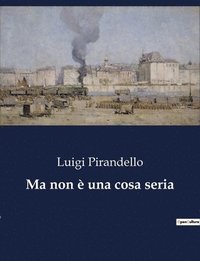 bokomslag Ma non è una cosa seria