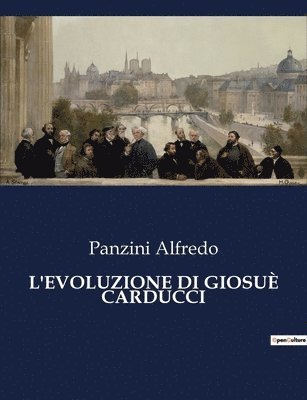 bokomslag L'Evoluzione Di Giosuè Carducci