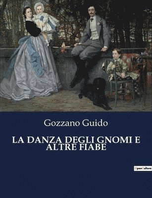 bokomslag La Danza Degli Gnomi E Altre Fiabe