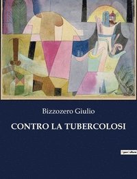 bokomslag Contro La Tubercolosi