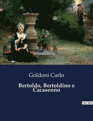 Bertoldo, Bertoldino e Cacasenno
