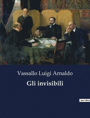 bokomslag Gli invisibili