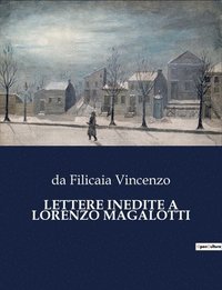 bokomslag Lettere Inedite a Lorenzo Magalotti