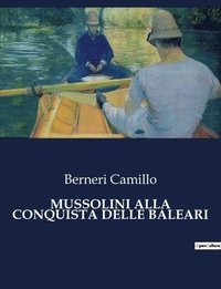 bokomslag Mussolini Alla Conquista Delle Baleari