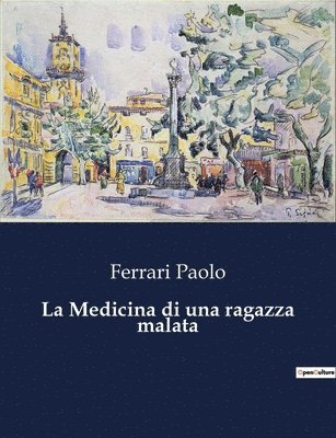 bokomslag La Medicina di una ragazza malata