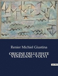 bokomslag Origine Delle Feste Veneziane - Volvi