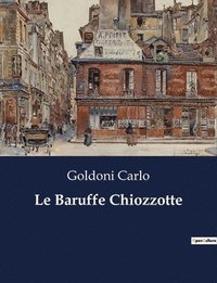 bokomslag Le Baruffe Chiozzotte