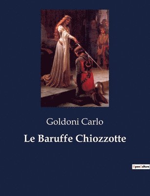 bokomslag Le Baruffe Chiozzotte