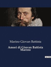 bokomslag Amori di Giovan Battista Marino
