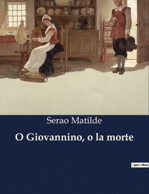 O Giovannino, o la morte 1